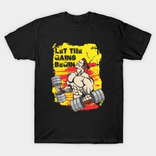 Let the gains begin - Crazy gains - Nothing beats the feeling of power that weightlifting, powerlifting and strength training it gives us! A beautiful vintage design representing body positivity! T-Shirt